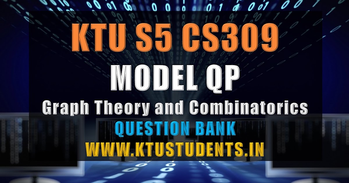 Ktu graph theory and combinatorics model question paper s5 cse ktu 