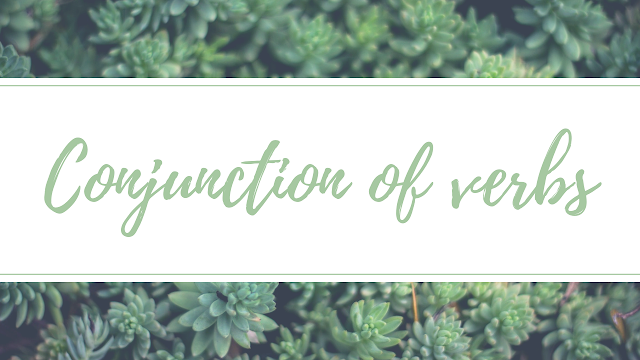 Conjunction of verbs