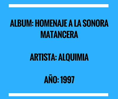 Album Homenaje a la Sonora Matancera - Alquimia homenaje sonora matancera alquimia
