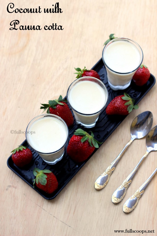 Coconut Milk Panna Cotta Full Scoops A food blog with easy,simple