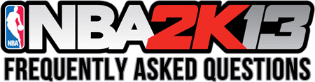 NBA 2K13 Frequently Asked Questions - PC, XBOX 360, PS3