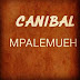 Canibal Mpalemueh-O Dia Que Disseste Adeus