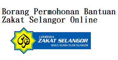 Borang Permohonan Bantuan Zakat Selangor Online