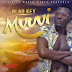 Exclusive Audio : Blad key - Mvuvi (New Music Mp3)