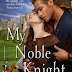 Meet Moment Monday: Laurel O'Donnell and My Noble Knight