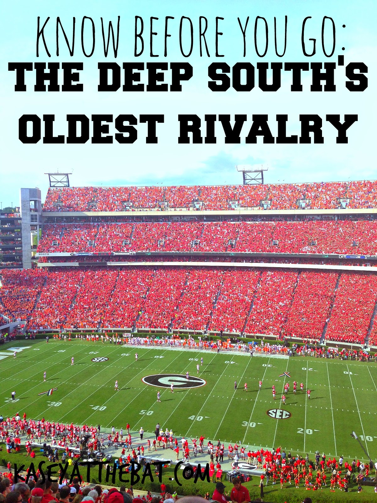 The Deep South s Oldest Rivalry Kasey At The Bat the-deep-south-s-oldest-rivalry-kasey-at-the-bat