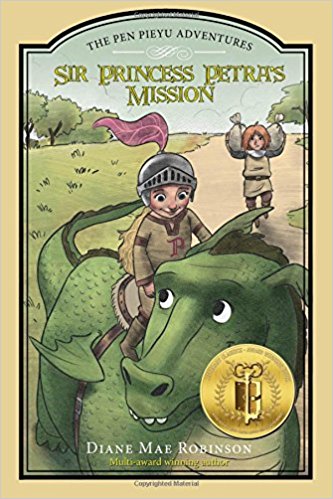 Sir Princess Petra's Mission - The Pen Pieyu Adventures (book  3), by Diane Mae Robinson