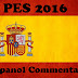 PES 2016 Espanol Commentary