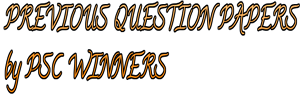 PSC PREVIOUS QUESTION PAPERS