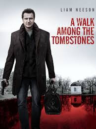 Lối Đi Giữa Rừng Bia Mộ - A Walk Among The Tombstones Lối Đi Giữa Rừng Bia Mộ