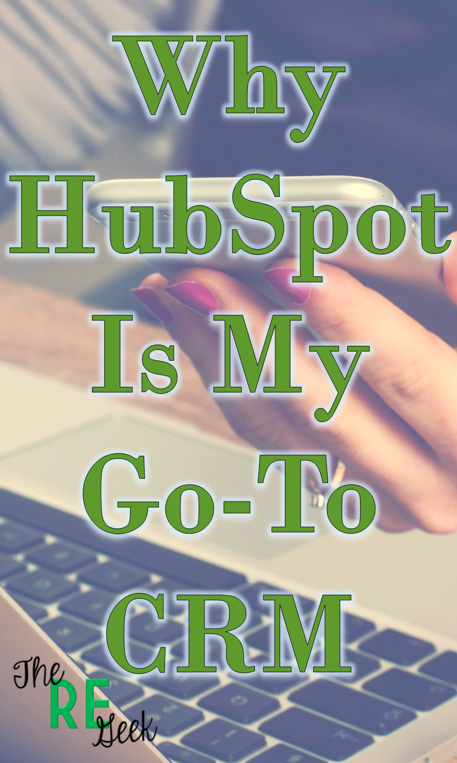 Why HubSpot CRM Is My Only Go-To CRM Option