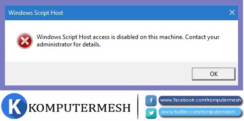 Cara Mengatasi Windows Script Host Windows 7, 8.1 dan 10 Cara Mengatasi Windows Script Host Windows 7, 8.1 dan 10