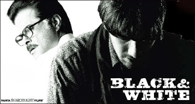 Black and White (released in 2008) - Starring Anil Kapoor, Anurag Sinha, Shefali Shah, and Aditi Sharma