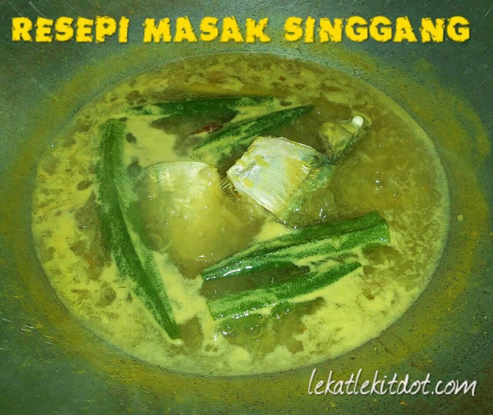 Resepi Singgang Ikan Untuk Ibu Mertua Lekat Lekit Story