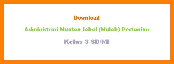 Mulok Pertanian Kelas 3 Sd Mi Terbaru File Edukasi