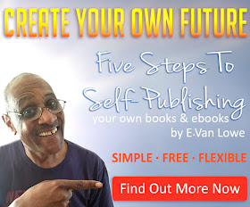 CREATE YOUR OWN FUTURE.  Learn The Five Simple Steps to Start Publishing Your Own Books & eBooks.  Click Here to Get Instant Access.