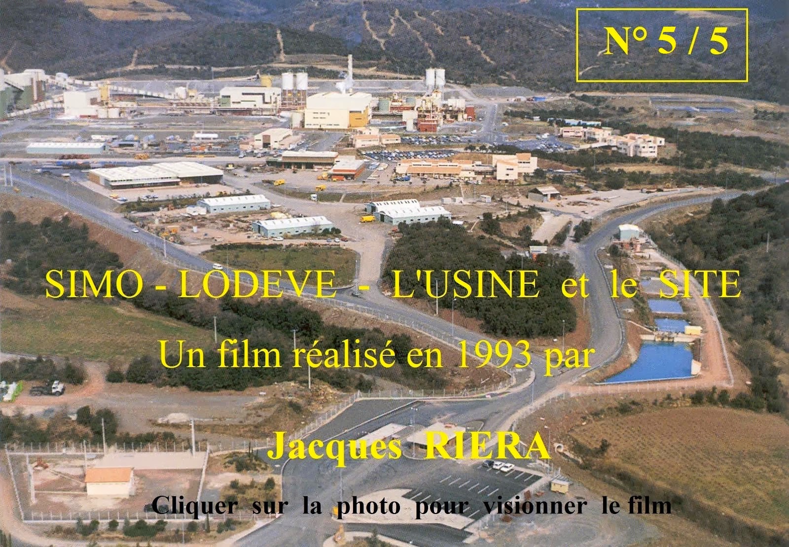 5/5 - La SIMO Lodève 1993 un film de Jacques RIERA - Cliquer sur la photo pour visionner