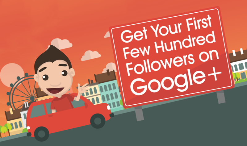 Get Your First Few Hundred Followers on Google+