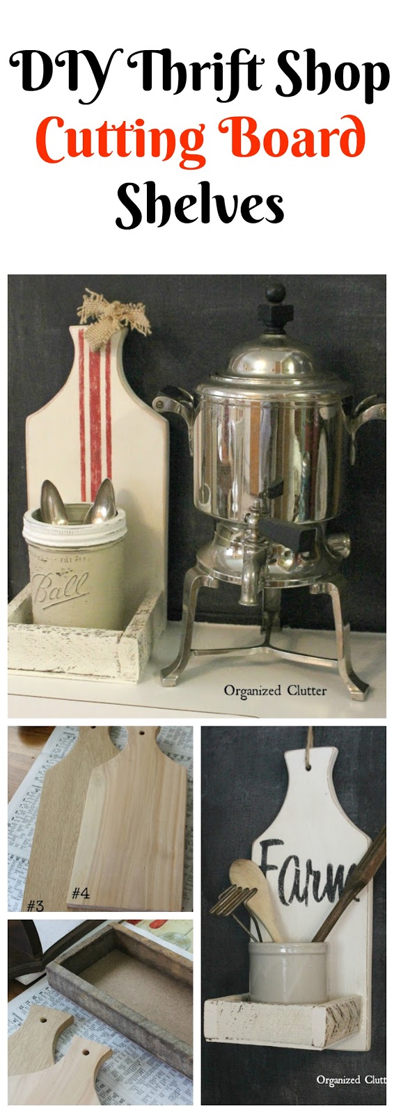 Four Thrift Shop Cutting Board Makeovers! Organized Clutter