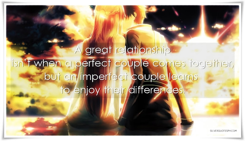 A Great Relationship Isn't When A Perfect Couple Comes Together, Picture Quotes, Love Quotes, Sad Quotes, Sweet Quotes, Birthday Quotes, Friendship Quotes, Inspirational Quotes, Tagalog Quotes