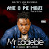 Mr. Eddieble Aye O Pe Meji (prod by  Surfacebeat)