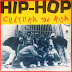 Lendário disco Hip Hop Cultura de Rua faz 30 Anos de história