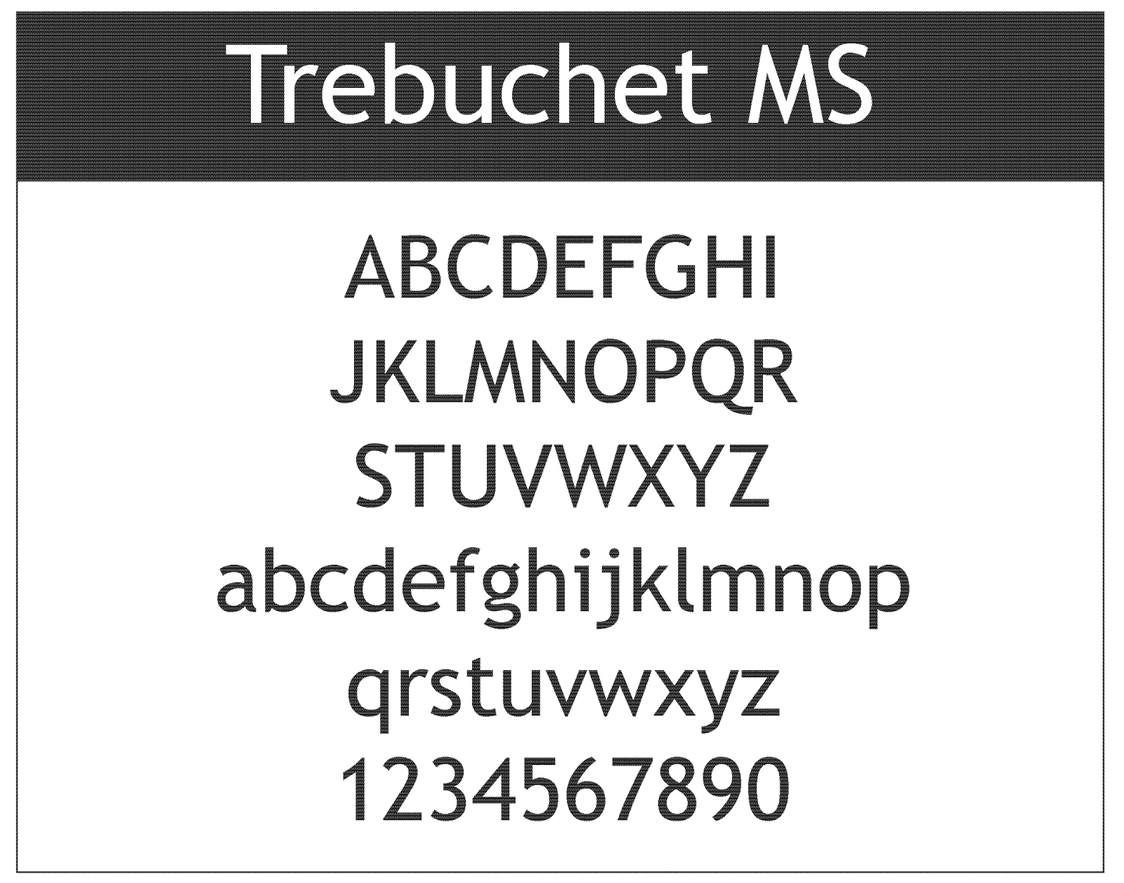 What Da Font What is the font? Trebuchet MS