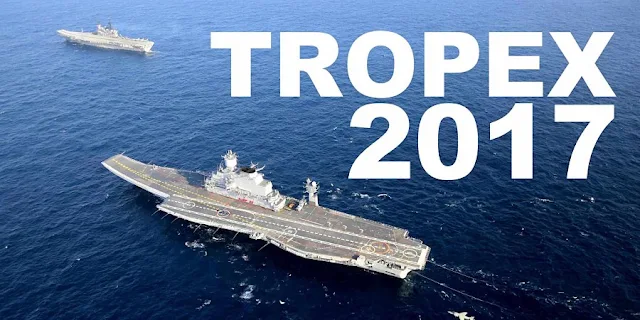 NEWS | Indian Navy’s Theatre Level Exercise, TROPEX 17, Kicks Off