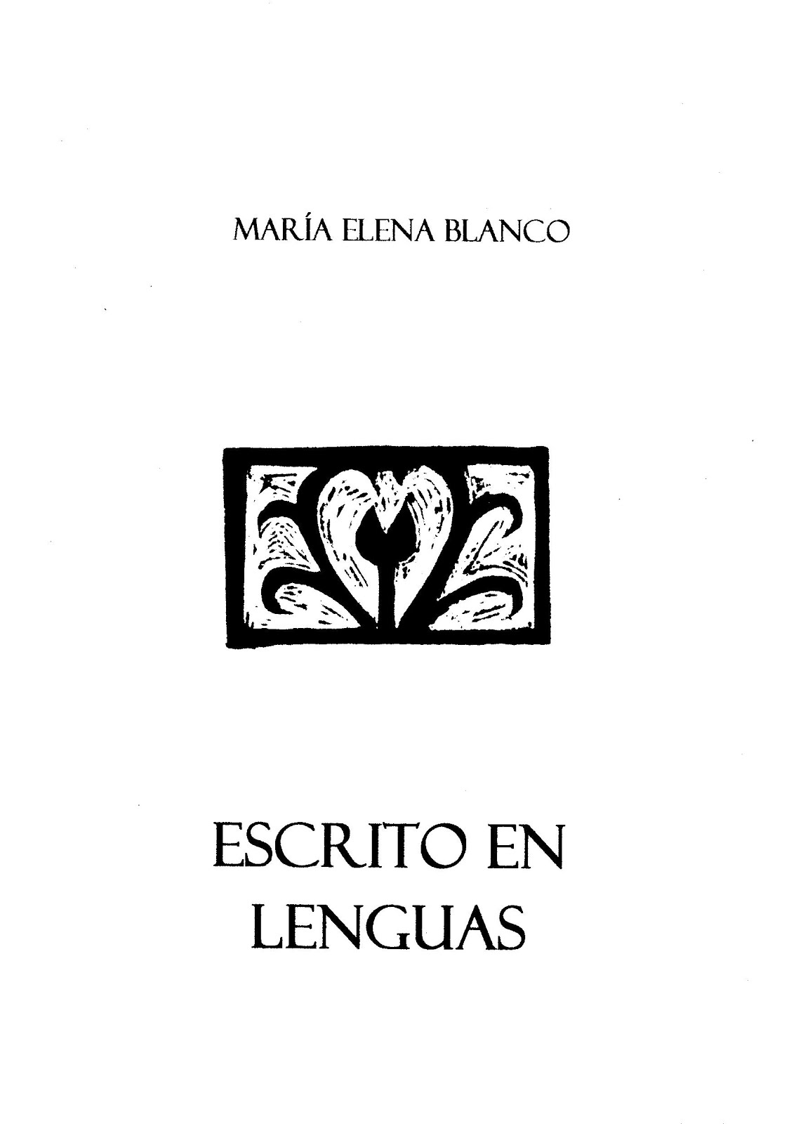 Escrito en lenguas (Ed. Verbo(des)nudo, Santiago de Chile, 2014)