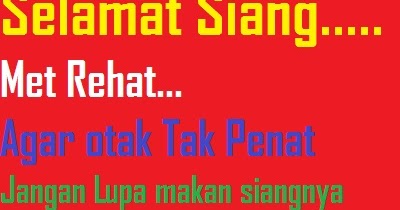 Kata Kata Ucapan Selamat Siang Lucu dan Romantis