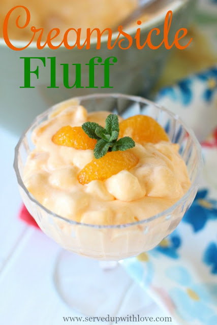 Creamsicle Fluff recipe from Served Up With Love