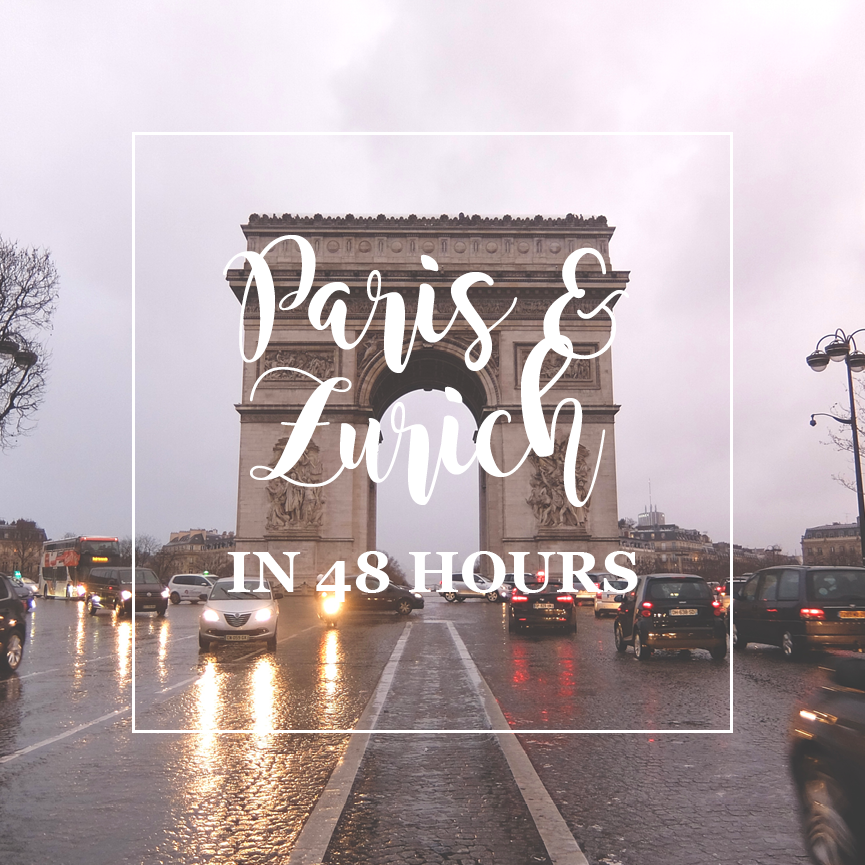 Paris and Zurich