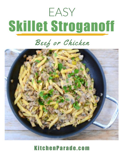 Easy Skillet Stroganoff (Beef or Chicken), more weeknight comfort food ♥ KitchenParade.com. Budget Friendly. High Protein.