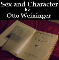 Sex and Character -- by Otto Weininger