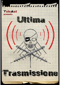 Ultima Trasmissione TeleAut poster cover