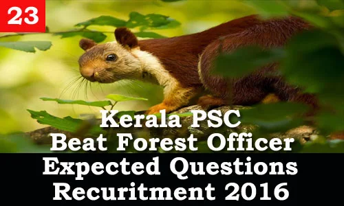 Kerala PSC - Expected Questions for Beat Forest Officer 2016 - 23