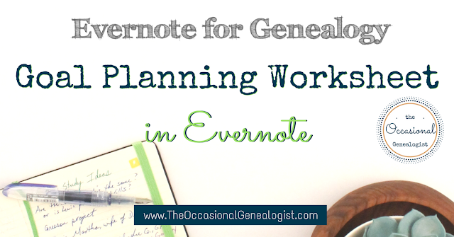 Goal Planning Worksheet in Evernote for Future Research Planning. Keep track of your ideas even if you don't have time for a complete research plan.