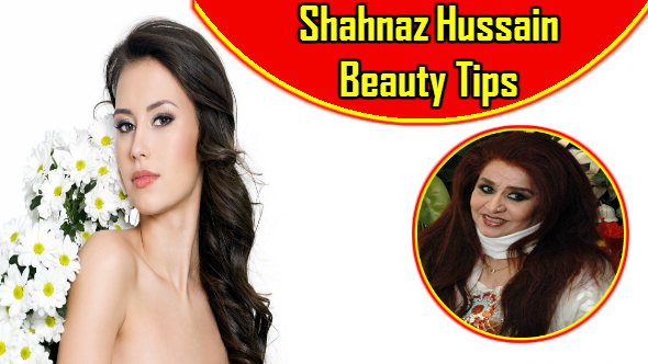 Shahnaz Hussain Beauty Tips