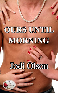Ours Until Morning by Jodi Olson