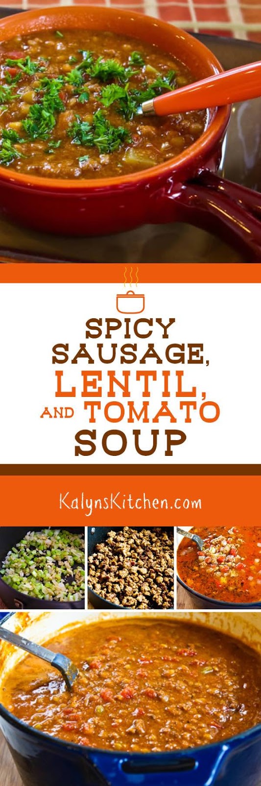 Spicy Sausage, Lentil, and Tomato Soup - Kalyn's Kitchen