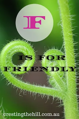 The A-Z of Positive Personality Traits - F is for Friendly