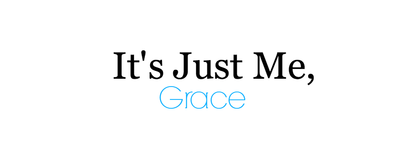 It's Just Me, Grace