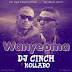 MUSIC: DJ Cinch ft Kollabo – Wanyeoma