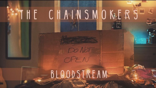 Lirik Bloodstream The Chainsmokers Terjemahan Lirik Bloodstream The Chainsmokers Terjemahan