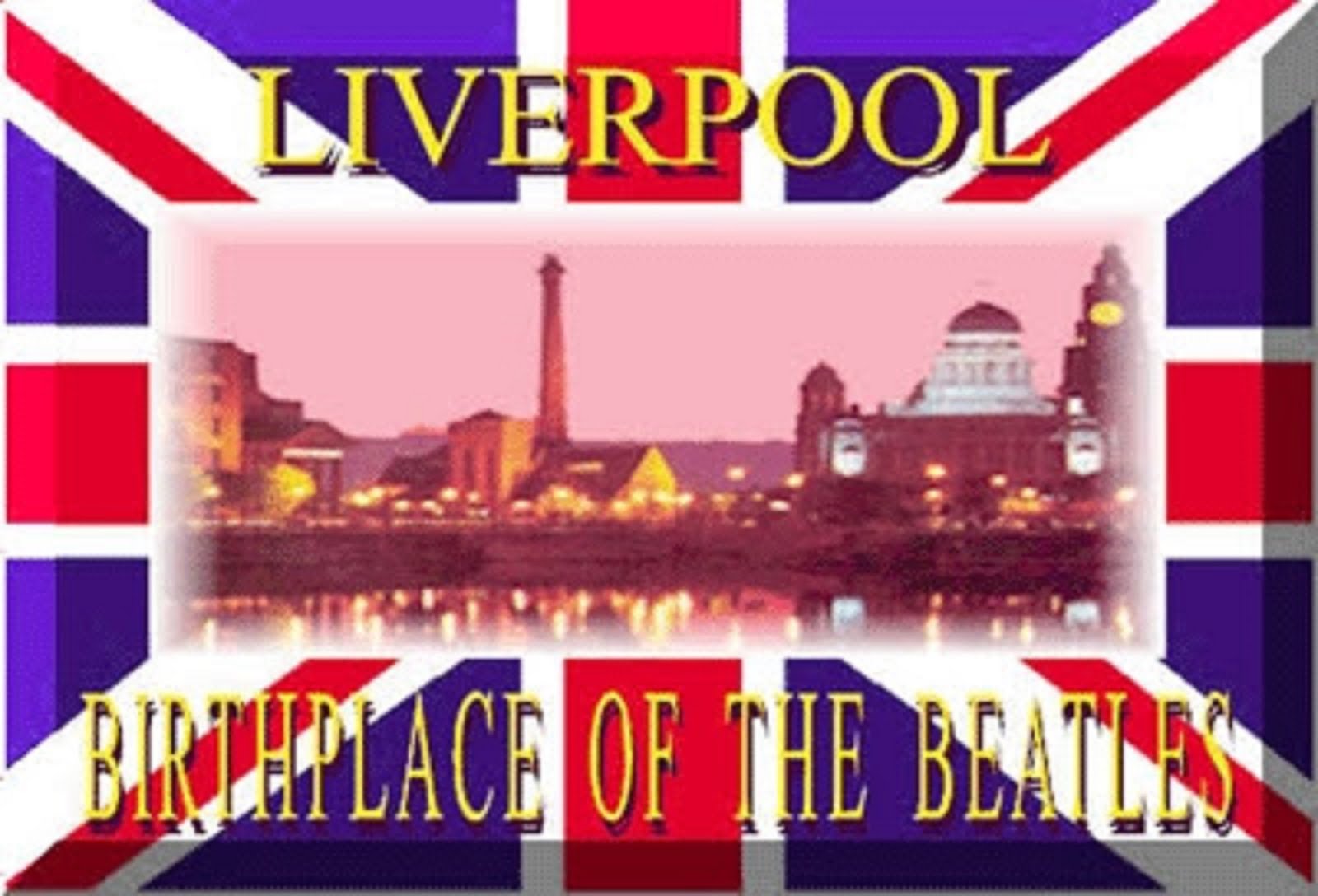 LIVERPOOL - THE BIRTH PLACE OF THE BEATLES