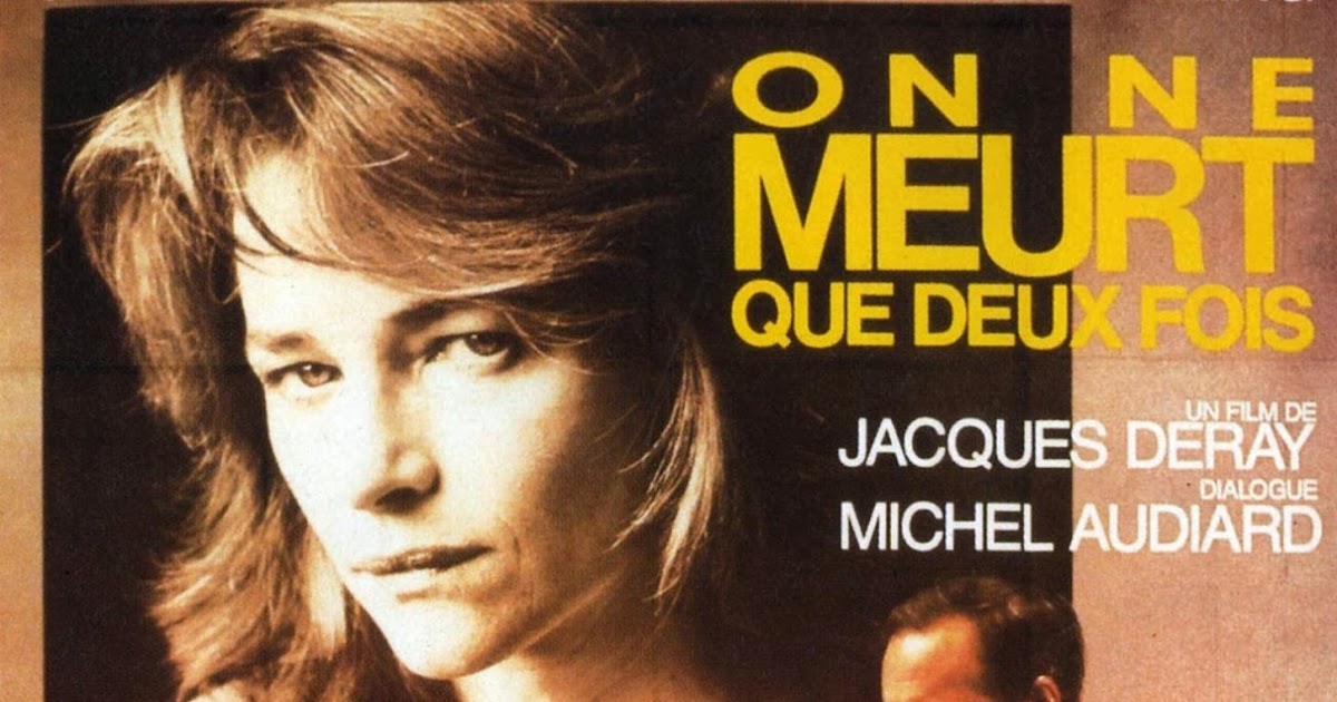 On Ne Meurt Que Deux Fois Lisa Gardner Francomac™: Deray, Jacques - 1985 - On ne meurt que deux fois