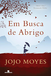 Em busca de abrigo, Jojo Moyes, Editora Bertrand Brasil