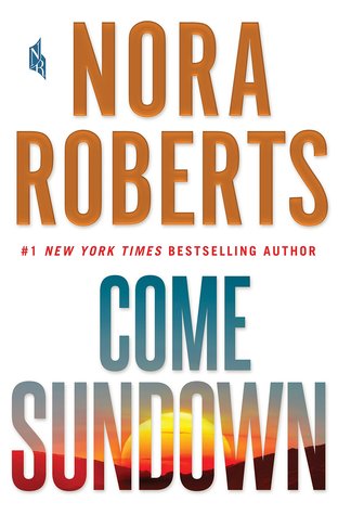 Review: Come Sundown by Nora Roberts (audio)