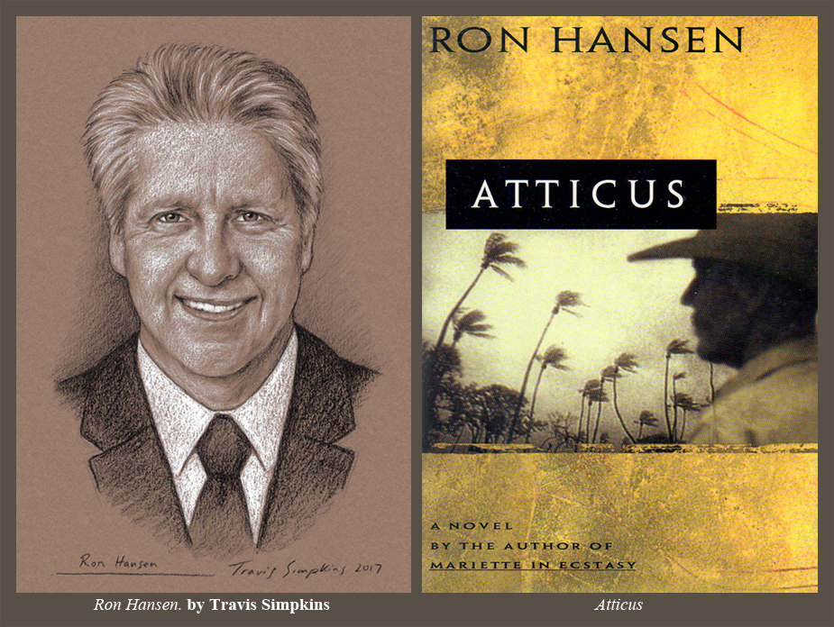 an essay on ron hansens atticus I’m almost finished reading ron hansen’s superb new ron hansen: “writing is a ministry” the author is widely respected for his fiction and essays despite going against the grain in . an essay on ron hansens atticus I’m almost finished reading ron hansen’s superb new ron hansen: “writing is a ministry” the author is widely respected for his fiction and essays despite going against the grain in .