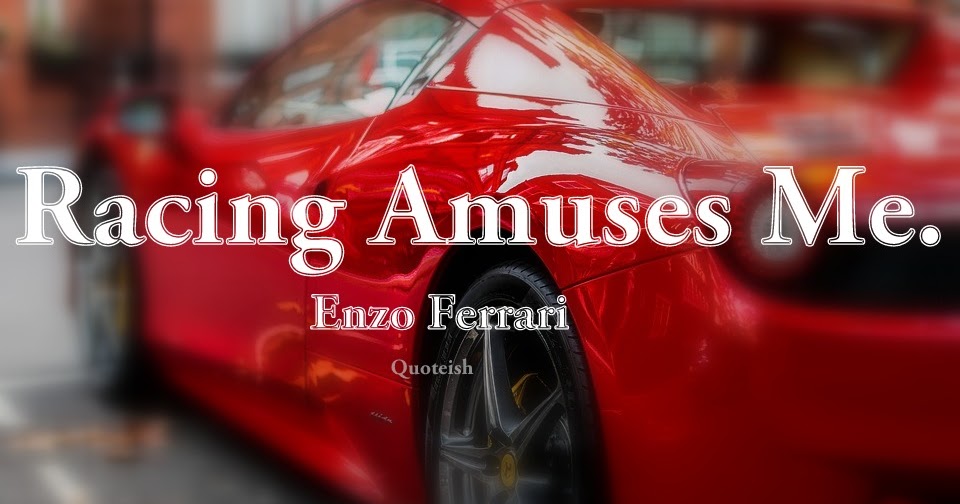 45+ Racing Quotes - QUOTEISH